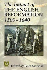 The Impact of the English Reformation 1500-1640