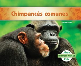 ChimpancÃ©s Comunes (Chimpanzees) (Spanish Version)