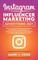 Instagram Influencer Marketing Adversiting 2021: Secrets on How to do Personal Branding in the Right Way and become a Top Influencer Even if you Have