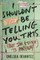I Shouldn't Be Telling You This