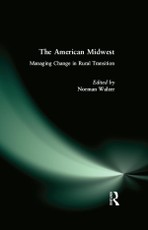The American Midwest: Managing Change in Rural Transition