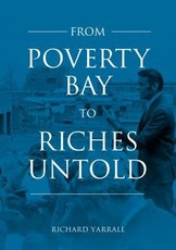 From Poverty Bay to Riches Untold