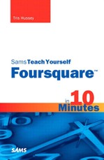 Sams Teach Yourself Foursquare in 10 Minutes