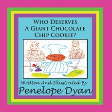 Who Deserves a Giant Chocolate Chip Cookie?