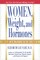Women, Weight and Hormones