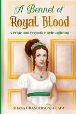 A Bennet of Royal Blood