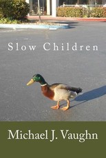 Slow Children