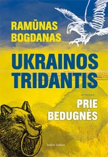 Prie bedugnės. Ukrainos tridantis