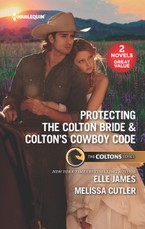 James, E: Protecting the Colton Bride & Colton's Cowboy Code