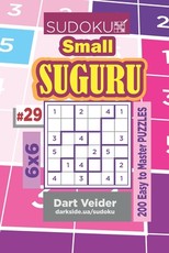 Sudoku Small Suguru - 200 Easy to Master Puzzles 6x6 (Volume 29)