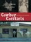 Cowboy Cocktails
