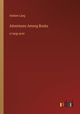 Adventures Among Books
