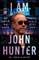 I Am John Hunter