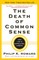 The Death of Common Sense