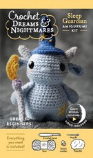 Crochet Dreams and Nightmares Amigurumi Kit Sleep Guardian: Everything You Need Is Included