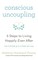 Conscious Uncoupling