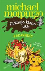 Didžiojo klano ūkis. Kakariekū! Didžiojo klano ūkis. Kakariekū!