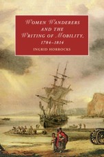 Women Wanderers and the Writing of Mobility, 1784-1814