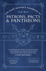 The Game Master's Handbook of Patrons, Pacts & Pantheons