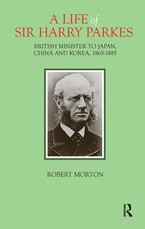 A Life of Sir Harry Parkes