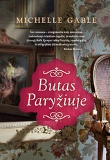 Butas Paryžiuje. Paryžius, meilė ir dviejų moterų istorijos, supinančios praeitį ir dabartį