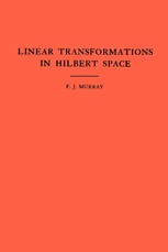 Murray, F: Introduction to Linear Transformations in Hilbert