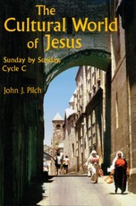 The Cultural World Of Jesus: Sunday By Sunday, Cycle C