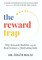 The Reward Trap