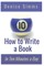 How to Write a Book in Ten Minutes a Day