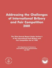 Addressing the Challenges of International Bribery and Fair Competition 2001