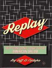 Replay - Your Second Chance to Invest In the American Dream
