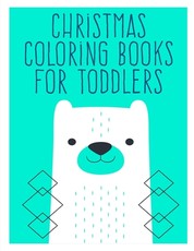 Christmas Coloring Books For Toddlers