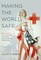 Making the World Safe