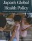 Japan's Global Health Policy