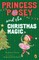 Princess Posey and the Christmas Magic