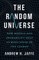 The Random Universe