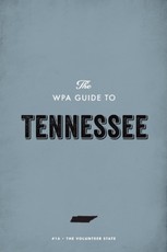 The WPA Guide to Tennessee