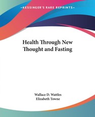 Health Through New Thought and Fasting
