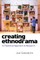 Creating Ethnodrama