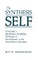The Synthesis of Self