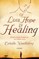Of Loss, Hope and Healing