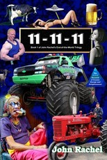 11 - 11 - 11 (Book 1 of John Rachel's End-of-the-World Trilogy)