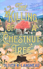Killing of a Chestnut Tree