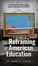 The Reframing of American Education