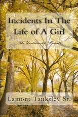 Incidents In The Life of A Girl