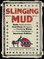 Slinging Mud