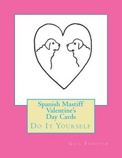 Spanish Mastiff Valentine's Day Cards