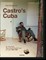 Lee Lockwood. Castro's Cuba. 1959-1969