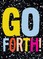 Go Forth!