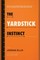 The Yardstick Instinct
